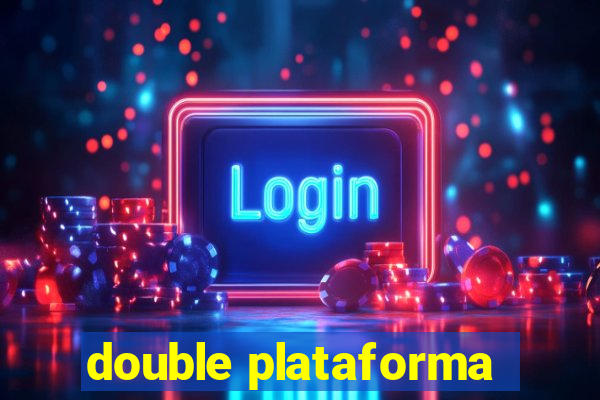 double plataforma